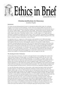 formerly The Whitefield Briefings  Autumn[removed]Vol.11 No.3) Christian Justifications for Democracy Jonathan Chaplin