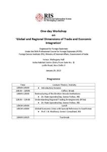   One‐day Workshop  on   ‘Global and Regional Dimensions of Trade and Economic  Integration’   
