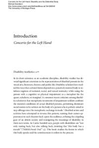 Concerto for the Left Hand: Disability and the Defamiliar Body Michael Davidson http://www.press.umich.edu/titleDetailDesc.do?id=The University of Michigan Press  Introduction