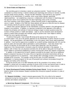 Principal Investigator/Program Director (Last, First, Middle):  Smith, Jane B. Career Goals and Objectives: My overriding goal is to develop a career as a physician-scientist. Toward that end I have