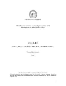 UNIVERSITY OF COSTA RICA  A Joint Project of the Central American Population Center (CCP) and the Institute for Health Research (INISA)  CRELES