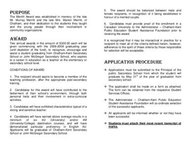 PURPOSE The Merritt Award was established in memory of the late Mr. Murray Merritt and the late Mrs. Marion Merritt, of Chatham, and their dedication to the students they taught and the young people through their involve