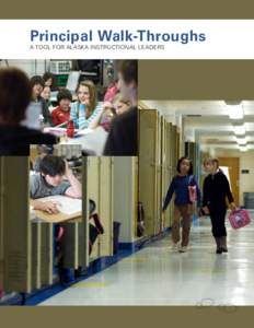 Principal Walk-Throughs  A Tool for Alaska Instructional Leaders Contents