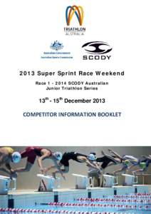 2013 Super Sprint Race Weekend RaceSCODY Australian Junior Triathlon Series 13th - 15th December 2013