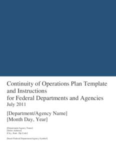 Continuity of Operations Plan Template and Instructions for Federal Departments and Agencies July[removed]Department/Agency Name]