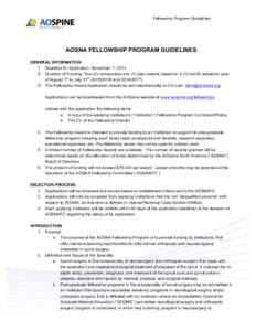 Fellowship Program Guidelines  AOSNA FELLOWSHIP PROGRAM GUIDELINES GENERAL INFORMATION 1. Deadline for Application: November 1, [removed]Duration of Funding: Two (2) consecutive one (1) year awards based on a 12-month aca
