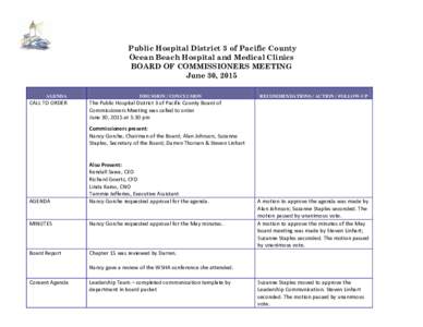 Public Hospital District 3 of Pacific County Ocean Beach Hospital and Medical Clinics BOARD OF COMMISSIONERS MEETING June 30, 2015 AGENDA