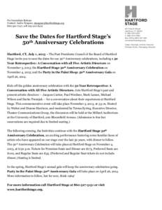 For Immediate Release Contact: Audra Tanguay, [removed[removed], cell[removed]Save the Dates for Hartford Stage’s 50th Anniversary Celebrations