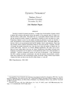 Dynamic Persuasion Takakazu Honryoy Columbia University November 20, 2011 Job Market Paper