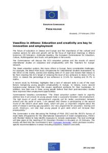 EUROPEAN COMMISSION  PRESS RELEASE Brussels, 19 February[removed]Vassiliou in Athens: Education and creativity are key to