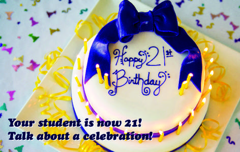 Your student is now 21! Talk about a celebration! Actually, that’s exactly what we hope you’ll do with your JMU son or daughter. A 21st birthday celebration should be fun and safe —