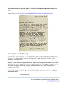   Eleanor	
  Roosevelt	
  to	
  Mrs.	
  Henry	
  M.	
  Robert	
  Jr.,	
  Daughters	
  of	
  the	
  American	
  Revolution,	
  February	
  26,	
   1939	
     Original	
  document	
  link:	
  http://ww