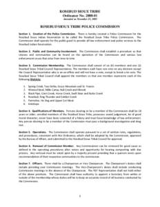 ROSEBUD SIOUX TRIBE Ordinance No[removed]Amended on November 25, 2002 ROSEBUD SIOUX TRIBE POLICE COMMISSION Section 1. Creation of the Police Commission. There is hereby created a Police Commission for the