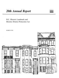 20th Annual Report D.C. Historic Landmark and Historic District Protection Act MARCH 1999