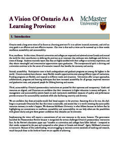 A Vision Of Ontario As A Learning Province I. Introduction Ontario needs a long-term vision of its future as a learning province if it is to achieve its social, economic, and civil society goals in an efficient and cost-