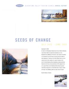 BLACKSTONE VALLEY TOURISM COUNCIL ANNUAL REPORT  SEEDS OF CHANGE J U LY[removed] – J U N E[removed]September 25, 2003, On behalf of the Blackstone Valley Tourism Council Board of Directors,
