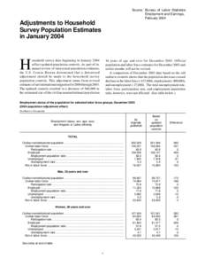 Source: Bureau of Labor Statistics Employment and Earnings, February 2004 Adjustments to Household Survey Population Estimates