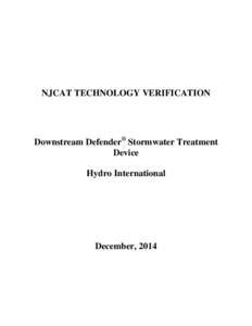 NJCAT TECHNOLOGY VERIFICATION  Downstream Defender® Stormwater Treatment Device Hydro International