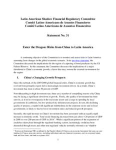 Latin American Shadow Financial Regulatory Committee Comité Latino Americano de Asuntos Financieros Comitê Latino Americano de Assuntos Financeiros Statement No. 31  Enter the Dragon: Risks from China to Latin America