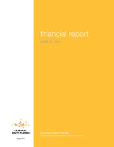 financial report JUNE 30, 2011 Classical South Florida (An Affiliated Organization of American Public Media Group) ©[removed]