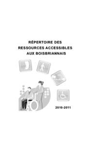 RÉPERTOIRE DES RESSOURCES ACCESSIBLES AUX BOISBRIANNAIS[removed]