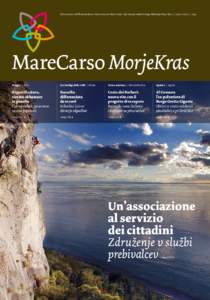 Informazioni dall’Associazione intercomunale Mare Carso Informacije medobcˇinskega Združenja Morje Kras | marzo marec | 2013  MareCarso MorjeKras Muggia | Milje  San Dorligo della Valle | Dolina