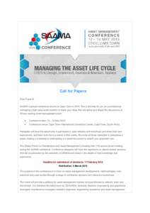 Call for Papers Dear Frank M. SAAMA’s annual conference returns to Cape Town inThis is the time for you as a professional managing a high value asset portfolio to share your ideas that will define and shape the 