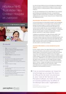 Hôpitaux NHS Trust Alder Hey Children Hospital et Liverpool  Au coeur de chaque initiative du service informatique des établissements