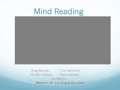 Mind Reading  Greg Gorney Tina Valentine Kristan Gossen Renee Breeze