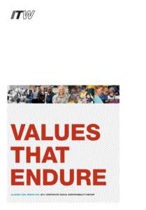 VALUES THAT ENDURE ILLINOIS TOOL WORKS INCCORPORATE SOCIAL RESPONSIBILITY REPORT  Message from the Vice Chairman