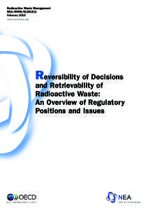 Radioactive Waste Management NEA/RWM/R[removed]February 2015 www.oecd-nea.org  Reversibility of Decisions