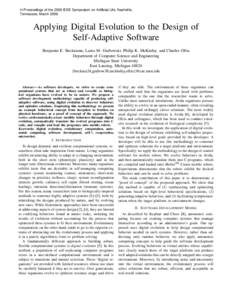 In Proceedings of the 2009 IEEE Symposium on Artificial Life, Nashville, Tennessee, March[removed]Applying Digital Evolution to the Design of Self-Adaptive Software Benjamin E. Beckmann, Laura M. Grabowski, Philip K. McKin