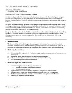 VII. OPERATIONAL APPEALS BOARD APPROVAL AUTHORITY: Senate REQUIRED VOTE: Simple Majority CHANGES TAKE EFFECT: Upon Adjournment of Meeting As outlined in Appendix A of the Constitution, the Parliamentarian will serve as t