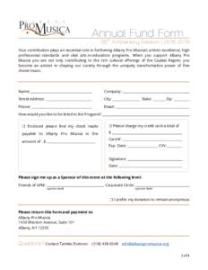 Annual Fund Form  35th Anniversary Season | Your contribution plays an essential role in furthering Albany Pro Musica’s artistic excellence, high professional standards and vital arts-in-education programs. W