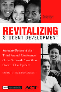 Tucson, Arizona October 2001 REVITALIZING STUDENT DEVELOPMENT Summary Report of the