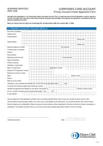 CORPORATE CARD ACCOUNT  BUSINESS SERVICES PART ONE  Primary Account Holder Application Form