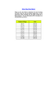 Silver Plan Price Matrix Please use the chart below to determine the cost of printing your book. Once you have the amount, please enter it on the chart below. Please remember that this Adobe Acrobat file is fully interac