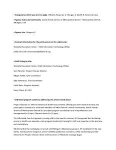 • Category for which you wish to apply: Effective Response to Changes in Health & Human Services • Agency name and community: Jewish Family Service of Metropolitan Detroit – Metropolitan Detroit, Michigan, USA • 