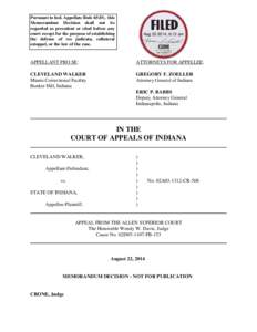 Pursuant to Ind. Appellate Rule 65(D), this Memorandum Decision shall not be regarded as precedent or cited before any court except for the purpose of establishing the defense of res judicata, collateral estoppel, or the