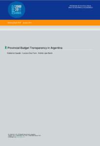 PROGRAMA DE POLÍTICA FISCAL ÁREA DE DESARROLLO ECONÓMICO Working Paper Nº57 | January[removed]Provincial Budget Transparency in Argentina