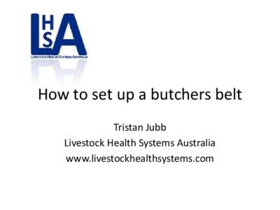 How to set up a butchers belt