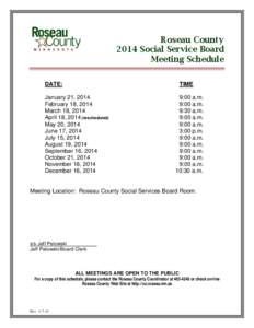 Roseau County 2014 Social Service Board Meeting Schedule DATE:  TIME