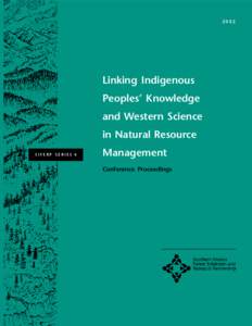 2002  Linking Indigenous Peoples’ Knowledge and Western Science in Natural Resource