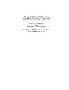 THE ASIAN AMERICANS FOR COMMUNITY INVOLVEMENT OF SANTA CLARA COUNTY, INC. (A California Nonprofit Public Benefit Corporation) *** FINANCIAL STATEMENTS AND