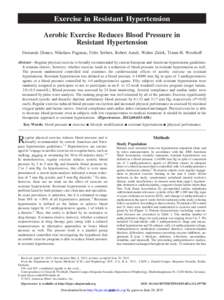 Exercise in Resistant Hypertension Aerobic Exercise Reduces Blood Pressure in Resistant Hypertension Fernando Dimeo, Nikolaos Pagonas, Felix Seibert, Robert Arndt, Walter Zidek, Timm H. Westhoff Abstract—Regular physic