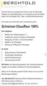 Wir sind über die Landesgrenzen hinaus einer der führenden ­Anbieter von Gesamtlösungen im Innenausbau sowie der Marktleader für hochwertige Holz-, Glas- und Brandschutz­elemente. Wir suchen per sofort oder nach Ve