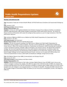 Public Health Preparedness Updates January 2013 Meetings and Conference Calls Title: Association of State and Territorial Health Officials’ (ASTHO) Performance Evaluation and Improvement Workgroup Call Date: January 9,