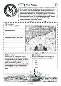 Les 3.2  West-Afrika De reis van de Eenigheid vanuit Zeeland naar West-Afrika duurde ruim twee maanden. Eerst zeilde de Eenigheid naar de Bovenkust, daarna