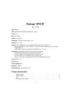 Package ‘IPSUR’ July 2, 2014 Type Package Title Introduction to Probability and Statistics Using R Version 1.5 Date[removed]