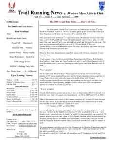 Trail Running News ...Western Mass Athletic Club Vol. 14….. Issue 5 .….. Late Autumn ….. 2008 In this issue: The 2008 Grand Tree Series……That’s All Folks!